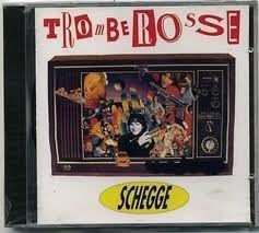 Schegge [Audio CD] Trombe Rosse