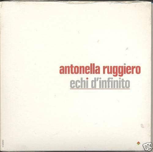 Echi D'infinito [Audio CD] Ruggiero Antonella