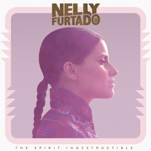 The Spirit Indestructible by Nelly Furtado [Audio CD] Nelly Furtado