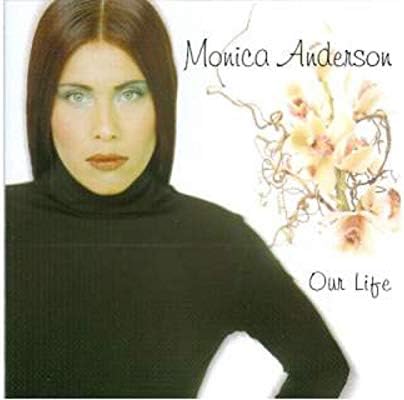 Our Life [Audio CD] Monica Anderson