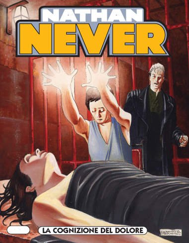 NATHAN NEVER N.172 - La cognizione del dolore [Fumetto]