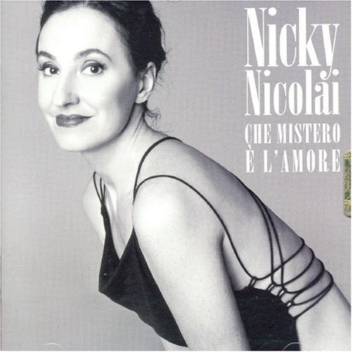 Che Mistero E' L'amore [Audio CD] Nicky Nicolai