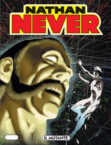 NATHAN NEVER N.137 - Il mutante [Fumetto] n.d.