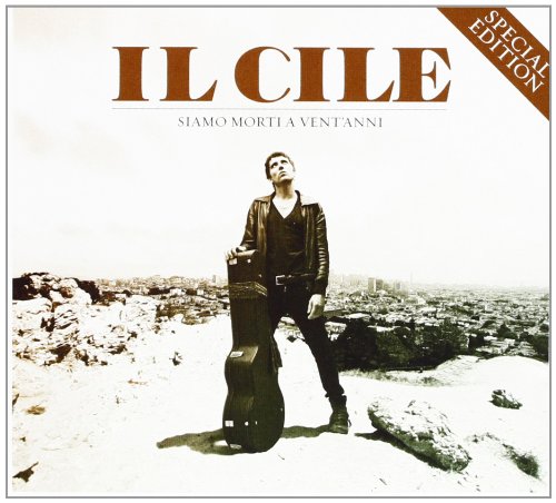 Siamo Morti A Vent'Anni(Spec.Edt.) [Audio CD] Il Cile