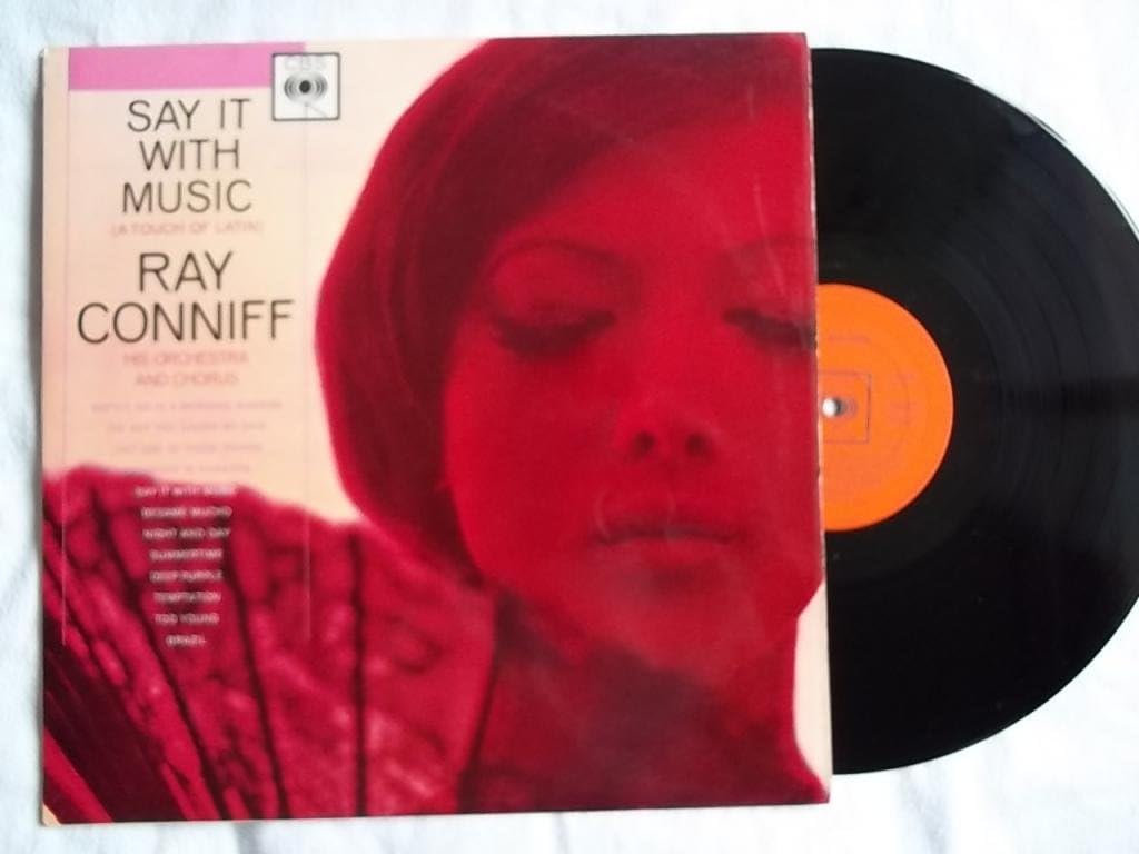 Ray Conniff - Say It With Music (A Touch Of Latin) - CBS - BPG 62046, CBS - SBPG 62046 [Vinile]