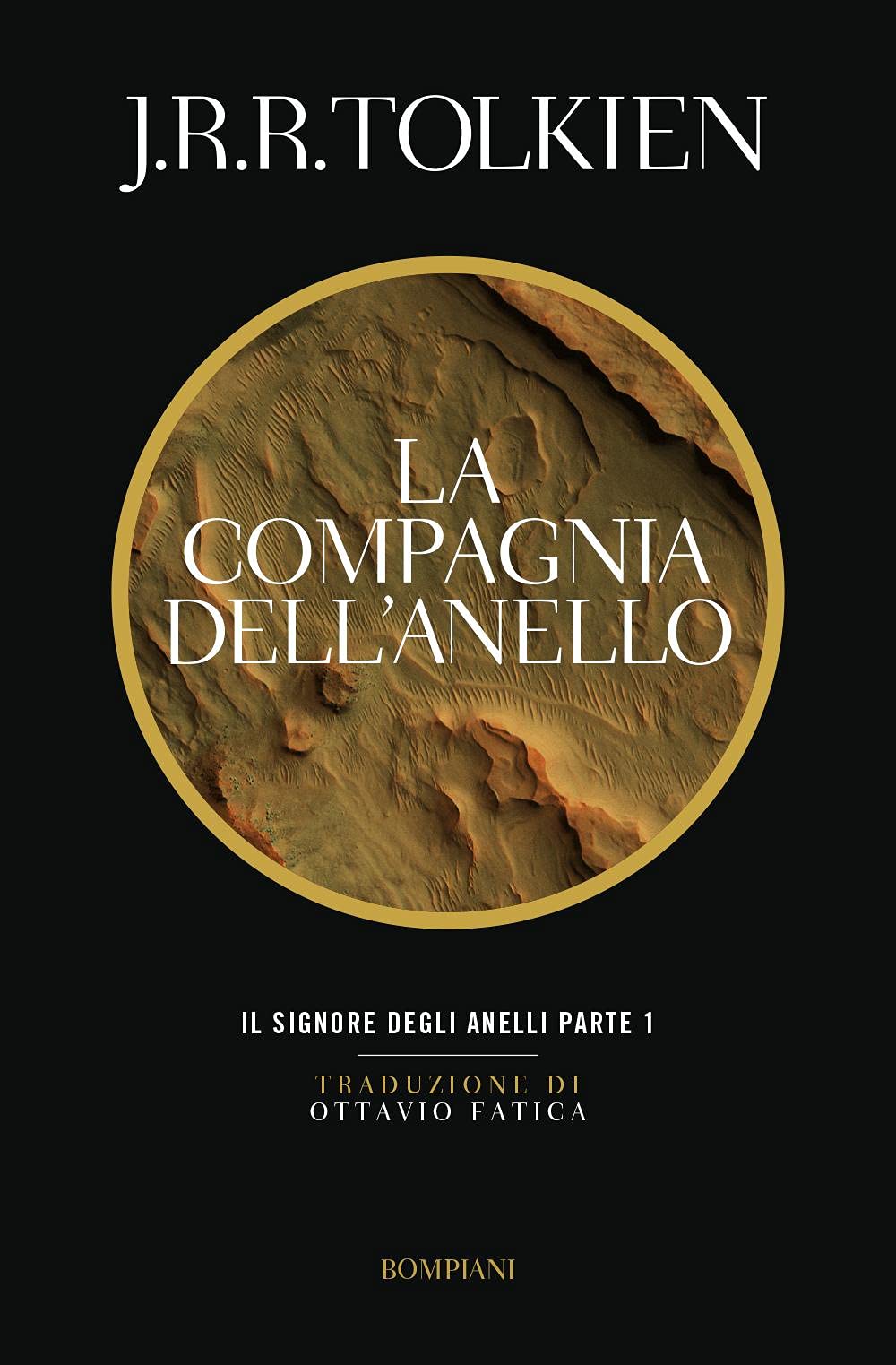 La compagnia dell'anello: Vol. 1 [Copertina flessibile] Tolkien, John Ronald Reuel and Fatica, Ottavio