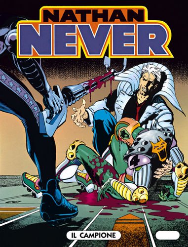 NATHAN NEVER N.16 - Il campione [Fumetto] n.d.