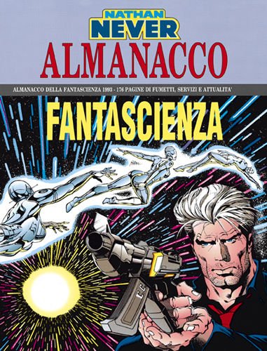 NATHAN NEVER ALMANACCO N.1993 - ALMANACCO DELLA FANTASCIENZA [Fumetto] n.d.
