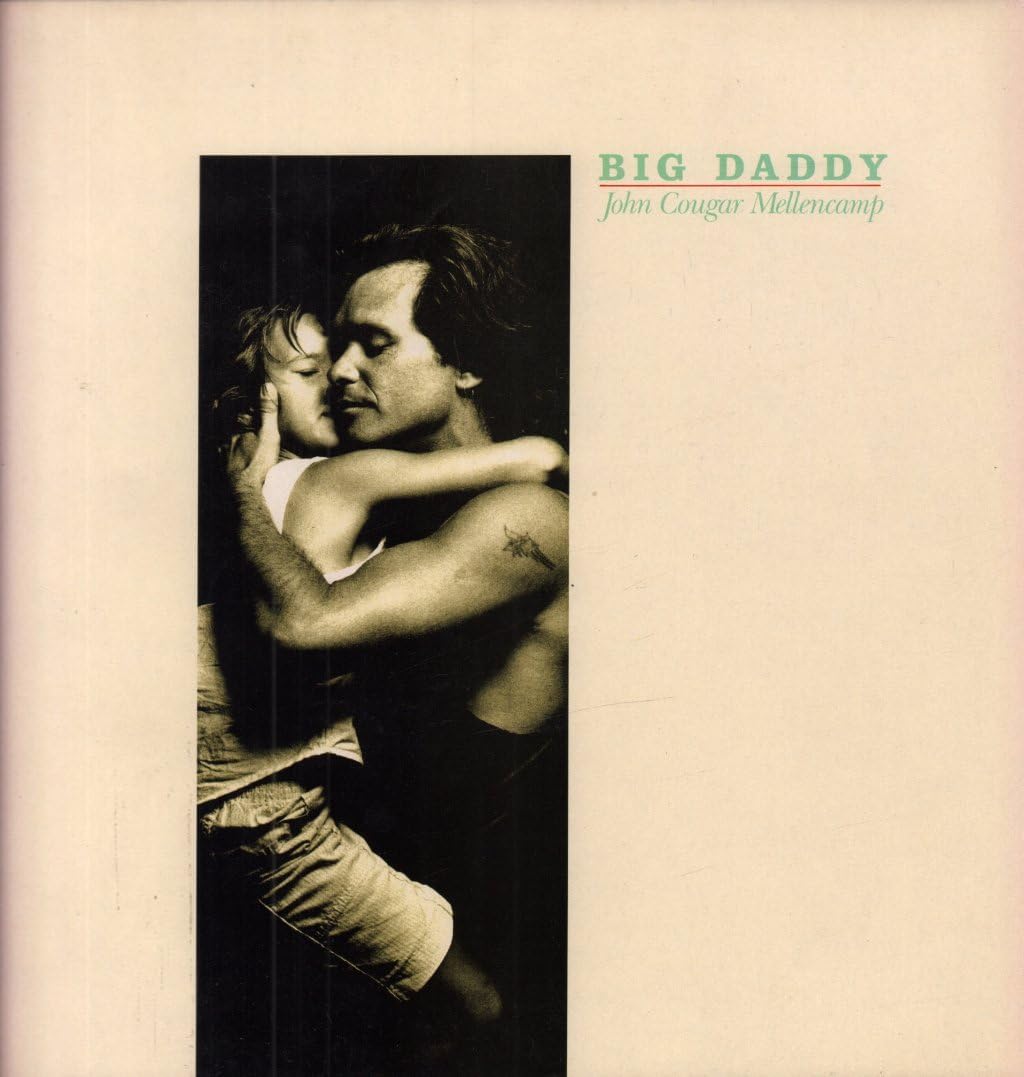 Big Daddy [Vinile] John Cougar Mellencamp