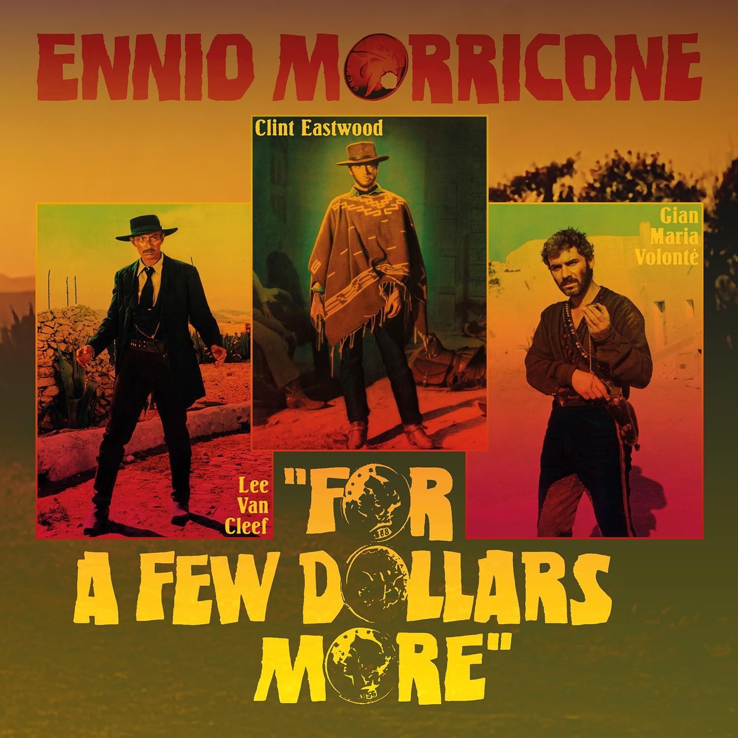 For a few dollars more/Per qualche dollaro in piu' (ltd.ed.cactus green vinyl) [Vinile] Ennio Morricone