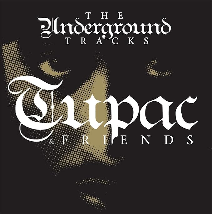 Tupac & Friends - The Underground Tracks Lp