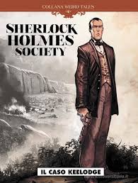 Il caso Keelodge. Sherlock Holmes society vol. 1