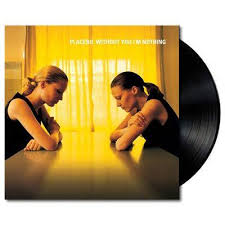 Placebo - Without You I'm Nothing Lp