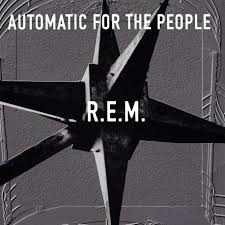 REM -  Automatic for the People - REM - Vinile