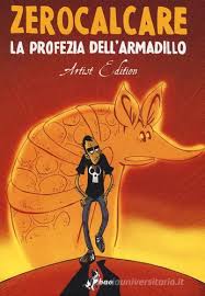 La profezia dell'armadillo. Artist edition