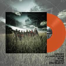 Slipknot - All Hope Is Gone -  Limited Edition -Orange Coloured Lp