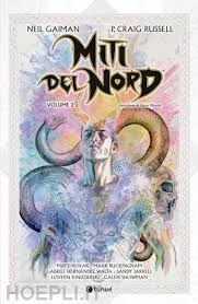 Miti del Nord. Vol. 2 - Neil Gaiman Neil Gaiman