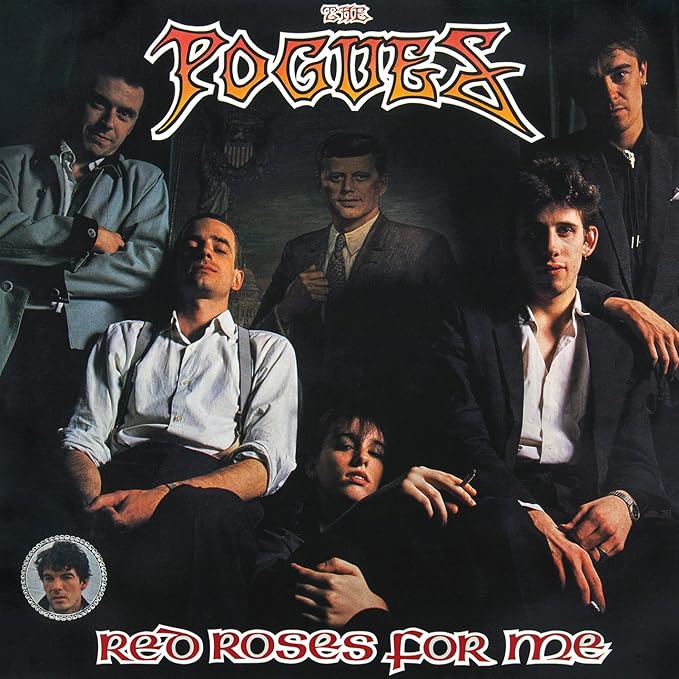 The Pogues - Red Roses For Me Lp